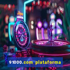 91000.com plataforma de jogos