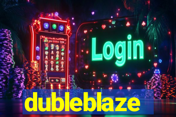 dubleblaze