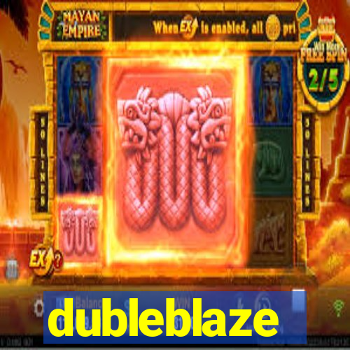 dubleblaze