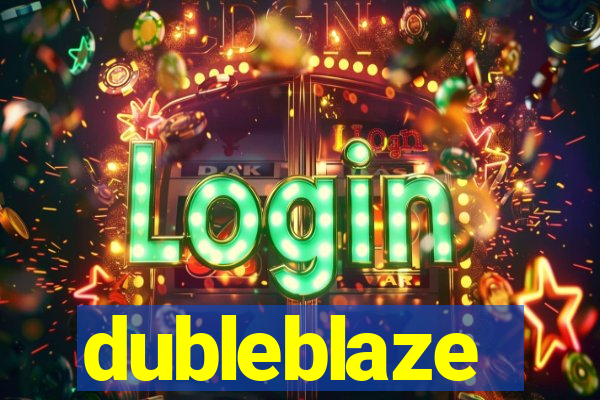 dubleblaze