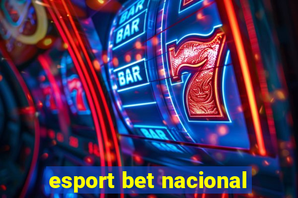 esport bet nacional