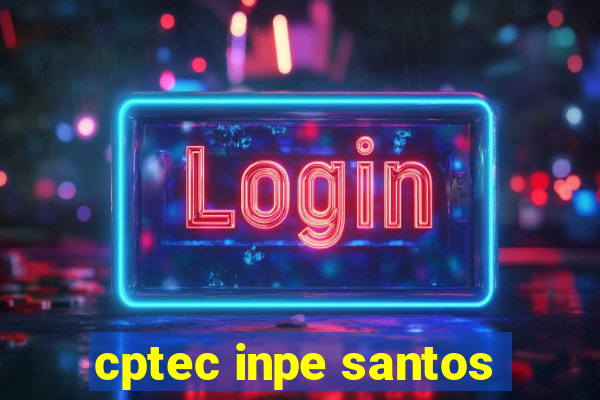 cptec inpe santos