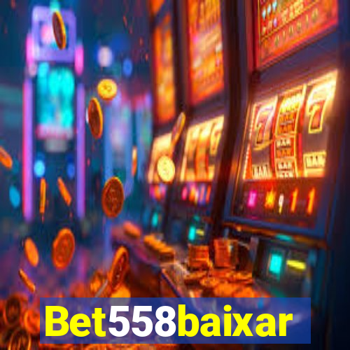 Bet558baixar