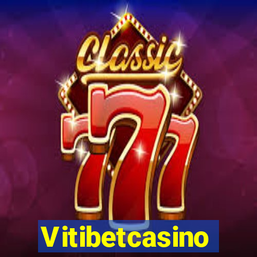 Vitibetcasino