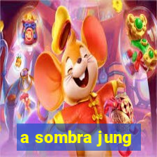 a sombra jung