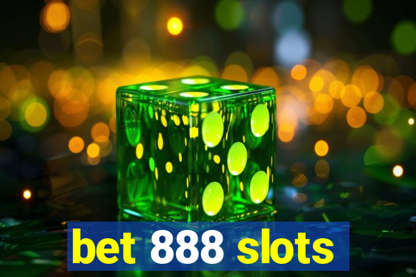 bet 888 slots