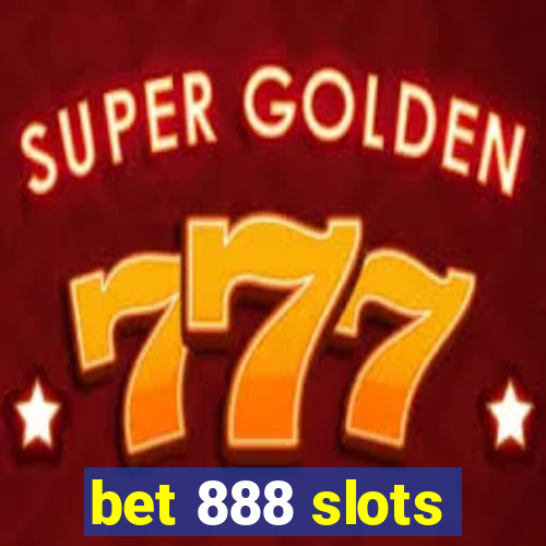 bet 888 slots