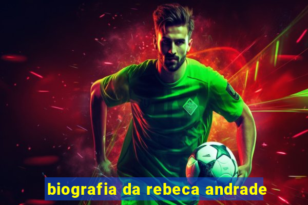 biografia da rebeca andrade