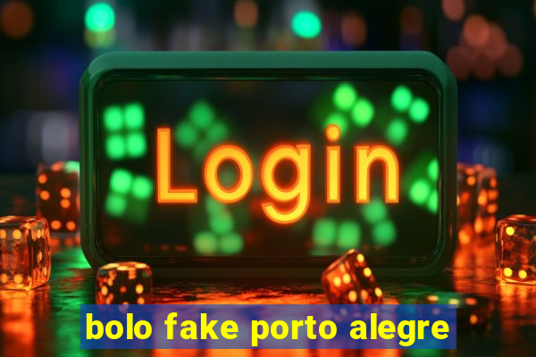 bolo fake porto alegre