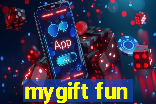 mygift fun