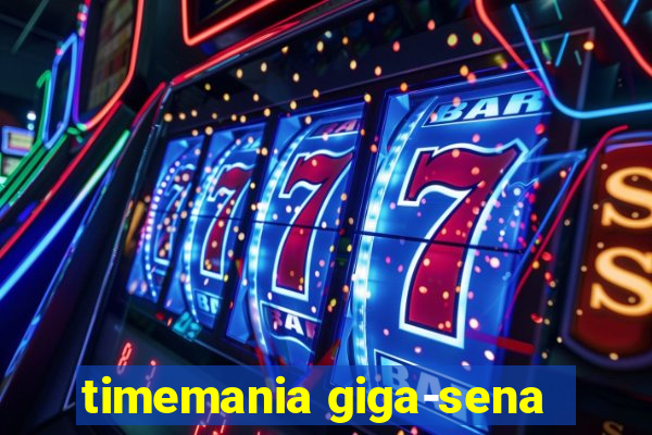 timemania giga-sena