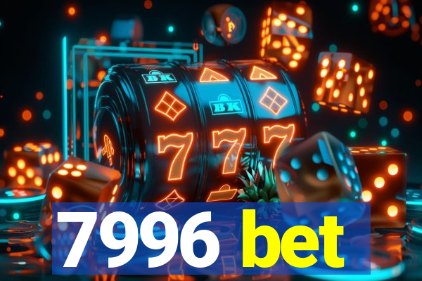 7996 bet