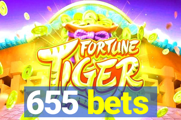 655 bets