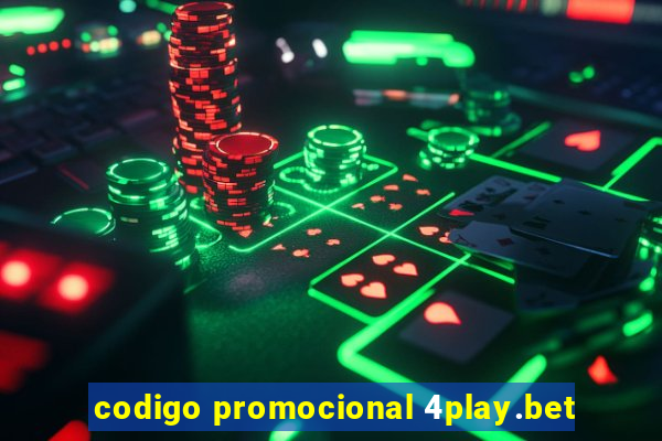 codigo promocional 4play.bet