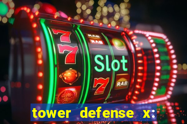 tower defense x: beta codes