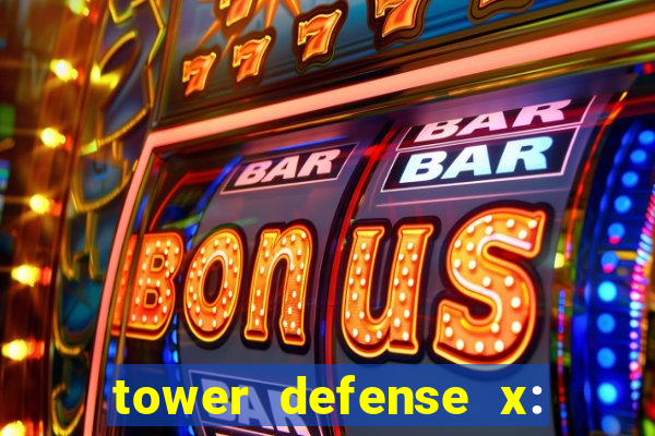 tower defense x: beta codes