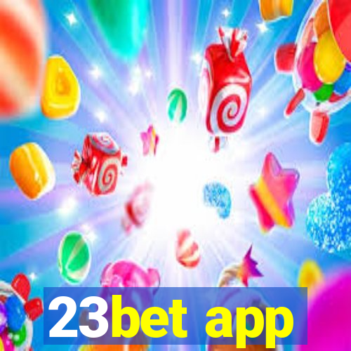 23bet app