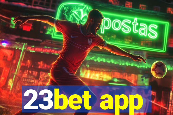 23bet app