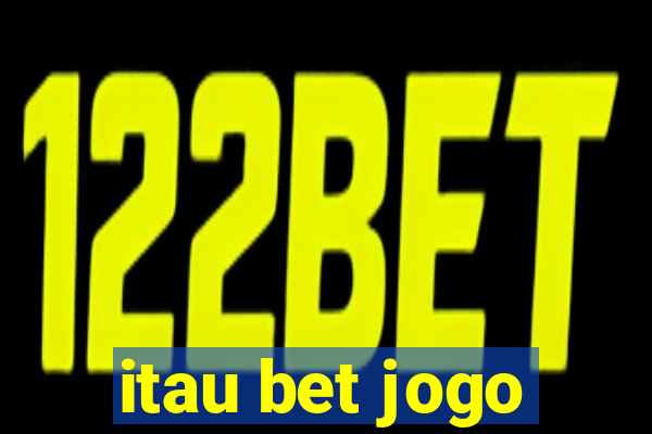 itau bet jogo