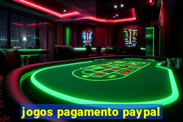 jogos pagamento paypal