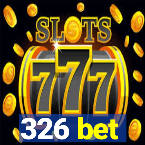 326 bet