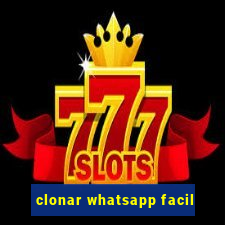 clonar whatsapp facil