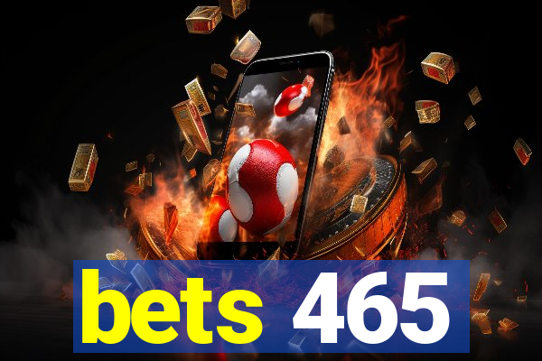 bets 465