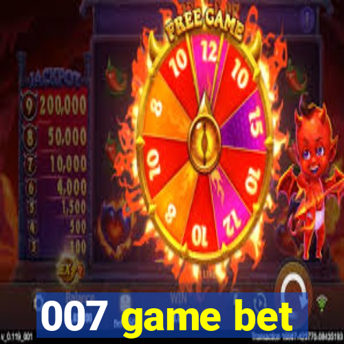 007 game bet