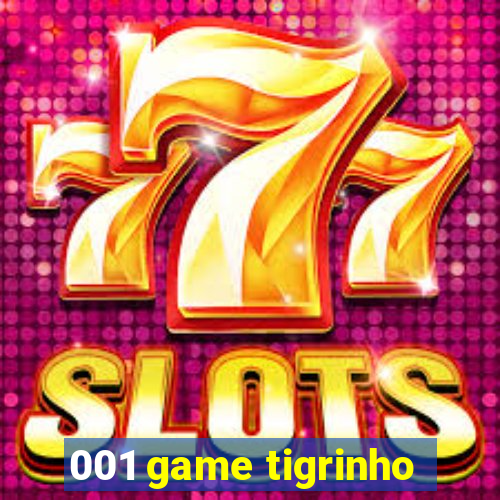 001 game tigrinho