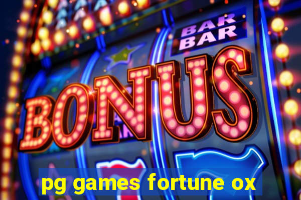 pg games fortune ox