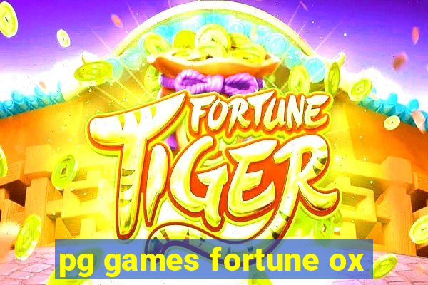 pg games fortune ox