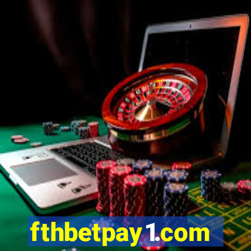 fthbetpay1.com