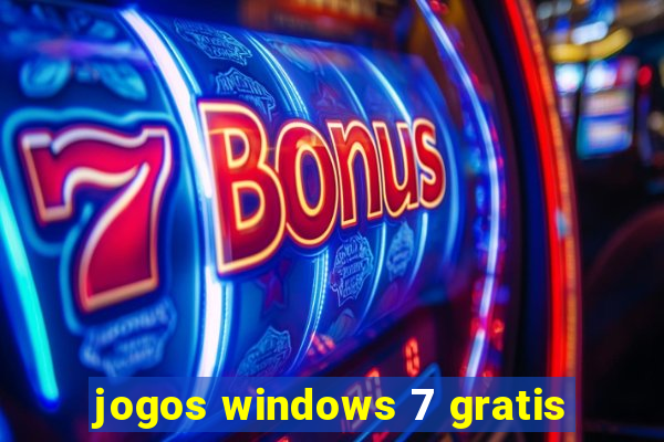 jogos windows 7 gratis