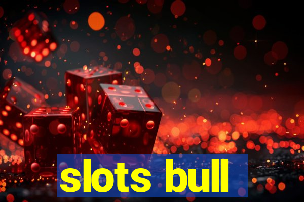 slots bull