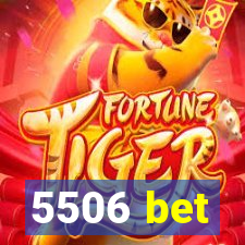 5506 bet