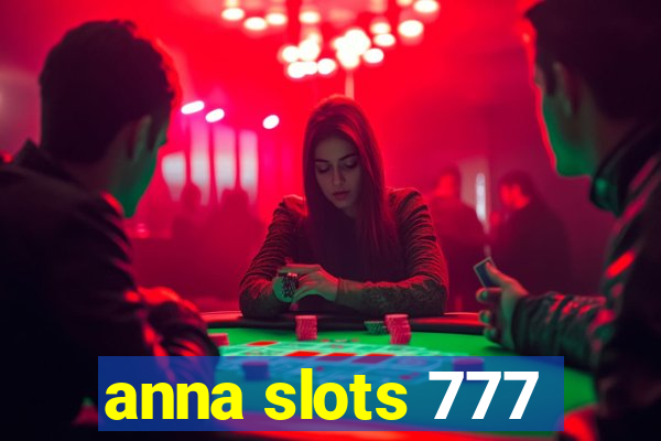 anna slots 777