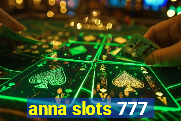 anna slots 777