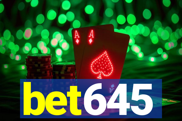 bet645