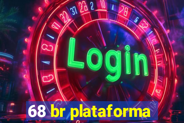 68 br plataforma