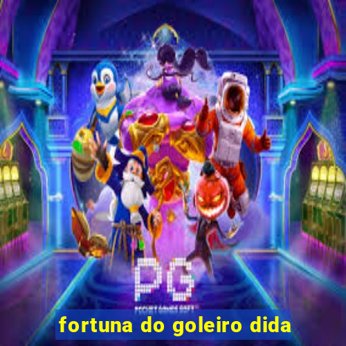 fortuna do goleiro dida