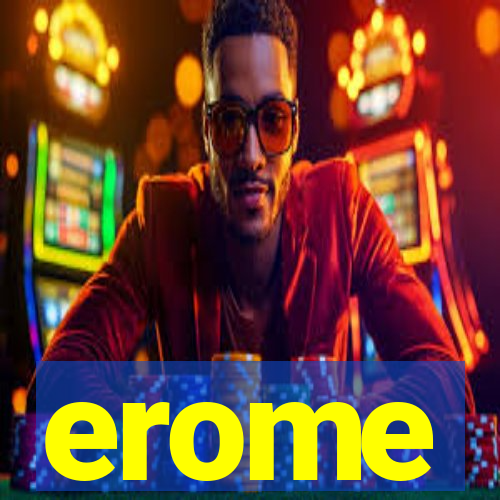 erome