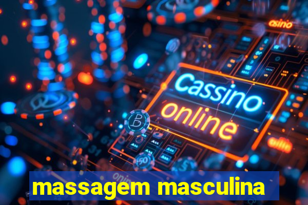 massagem masculina