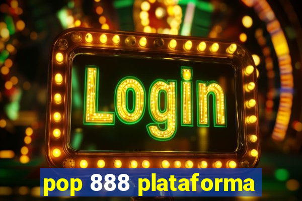 pop 888 plataforma