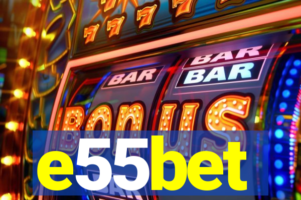 e55bet