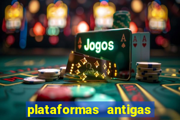 plataformas antigas slots 2023