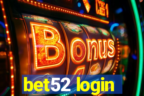 bet52 login