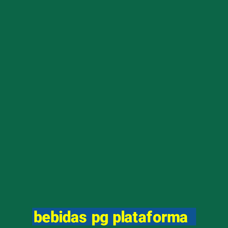 bebidas pg plataforma