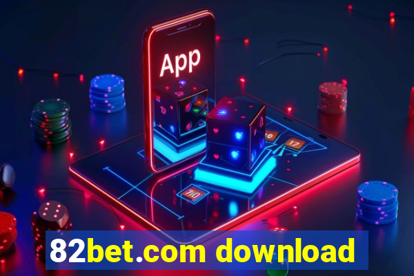 82bet.com download