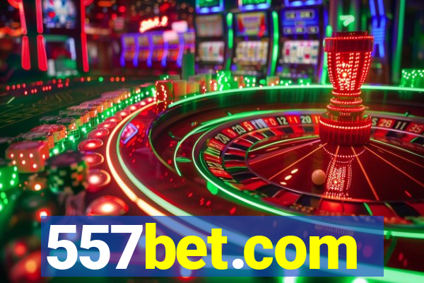 557bet.com