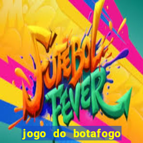 jogo do botafogo ao vivo em hd